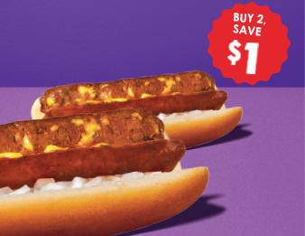 Try the Chili Cheese Hot Dog with onions. Buy 2, save $1