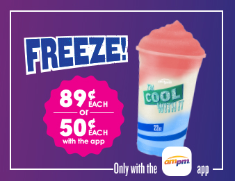 AMPM Frozen Firecracker. Get a medium Freeze cup for eighty-nine cents or fifty cents with the AMPM app.