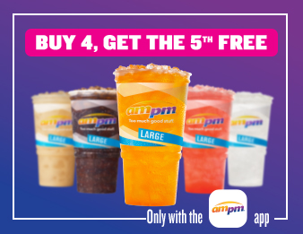 AMPM fountain drinks. Buy four, get the fifth free with the AMPM app.