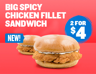 HOLY SPICE!, Image of two big Spicy Chicken Fillet Sandwiches. They're new and only two for four dollars.