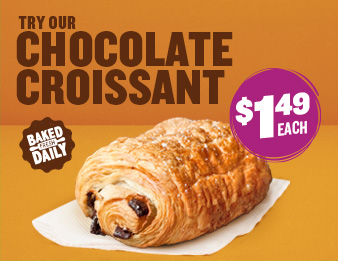 CHOCOLATE TO THE RESCUE, A sweet and fresh Chocolate Croissant for $1.49