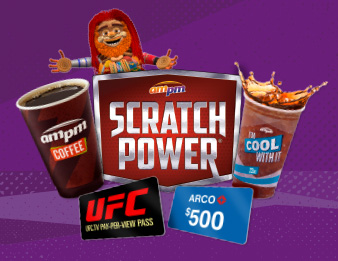 Scratching Has Never Felt So Good, a m p m’s Scratch Power logo surrounded by the prizes you could win, specifically a fountain drink, a coffee cup, a pass to view a UFC match and a five hundred dollar ARCO Pump PASS.
